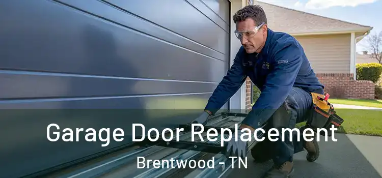  Garage Door Replacement Brentwood - TN