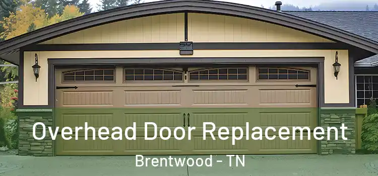  Overhead Door Replacement Brentwood - TN