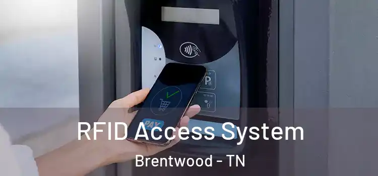 RFID Access System Brentwood - TN