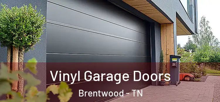  Vinyl Garage Doors Brentwood - TN